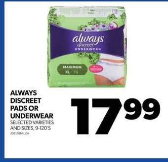 Real Canadian Superstore Always discreet pads or underwear, 9-120's offer