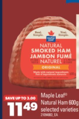 Real Canadian Superstore Maple leaf® natural ham, 600g offer