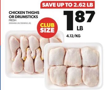 Real Canadian Superstore Chicken thighs or drumsticks offer