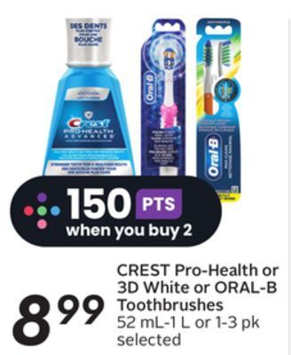 Sobeys Crest pro-health or 3d white or oral-b toothbrushes offer