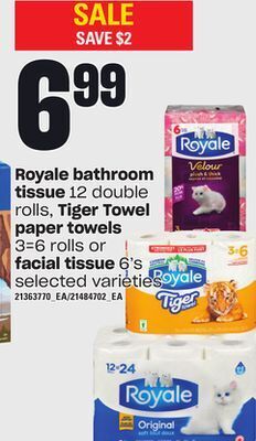 Loblaws Royale bathroom tissue, 12 double rolls, tiger towels paper towels, 3=6 rolls or facial tissue, 6's offer