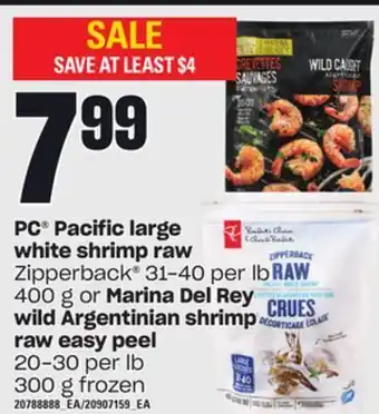 Loblaws Pc® pacific large white shrimp raw, zipperback® 31-40 per lb, 400 g or wild argentinian shrimp raw easy peel, 20-30 per lb 30 offer