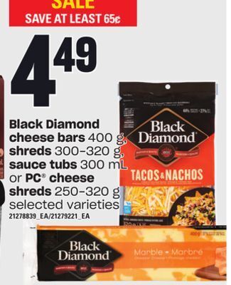 Independent Grocer Black diamond cheese bars, 400 g, shreds, 300-320 g, sauce tubs, 300 ml or pc® cheese shreds, 250-320 g offer