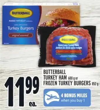 Metro Butterball turkey ham 600 g or frozen turkey burgers offer