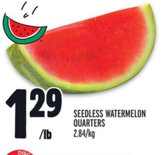 Metro Seedless watermelon quarters offer