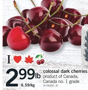 Fortinos Colossal dark cherries offer
