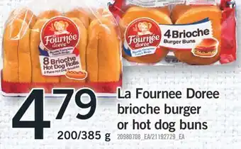 Fortinos La fournee doree brioche burger or hot dog buns 200 385 g offer