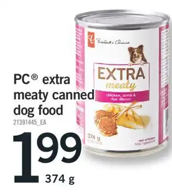 Fortinos Pc extra meaty canned dog food, 374 g offer