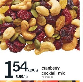 Fortinos Cranberry cocktail mix, 6.99/lb offer