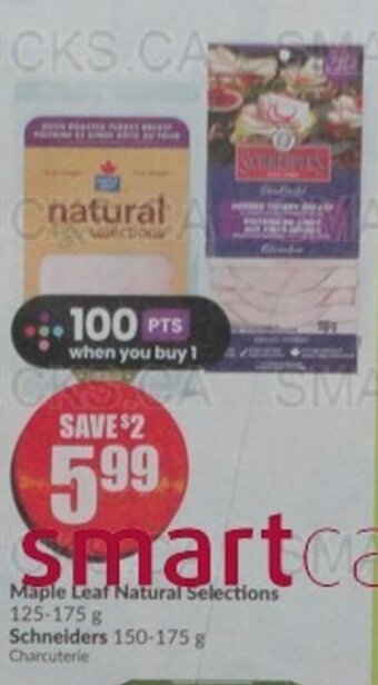 FreshCo Maple Leaf Natural Selections or Schneiders offer