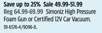 Canadian Tire Simoniz high pressure foam gun or certified 12v car vacuum offer
