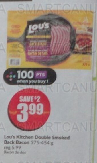 FreshCo Lou's Kitchen Double Smoked Back Bacon 375-454 g offer