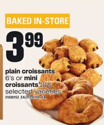 Zehrs Markets Plain croissants, 6's or mini croissants, 10's offer