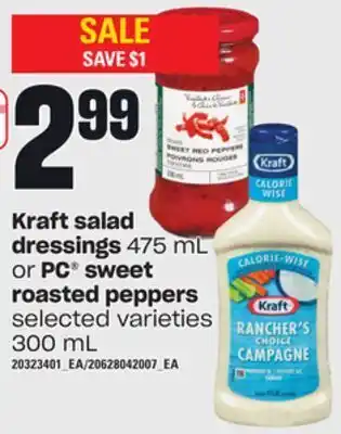 Zehrs Markets Kraft salad dressings, 475 ml or pc® sweet roasted peppers, 300 ml offer