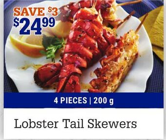 M & M Food Market Lobster tail skewers offer