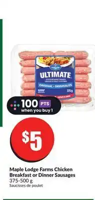 Chalo FreshCo Maple lodge farms chicken breakfast or dinner sausages 375-500 g offer