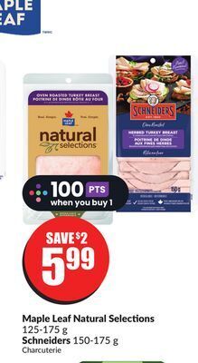 Chalo FreshCo Maple leaf natural selections 125-175 g schneiders 150-175 g offer