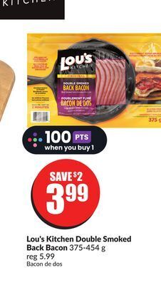 Chalo FreshCo Lou's kitchen double smoked back bacon 375-454 g offer
