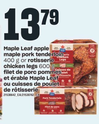 Valu-mart Filet de porc pommes et érable maple leaf ou cuisses de poulet de rôtisserie offer