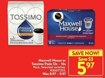 Walmart Maxwell House or Tassimo Pods 12s - 16s offer
