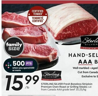 Sobeys STERLING SILVER Fresh Boneless Striploin Premium Oven Roast or Grilling Steaks offer