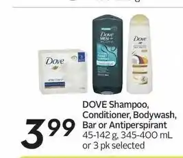 Sobeys DOVE Shampoo, Conditioner, Bodywash, Bar or Antiperspirant offer