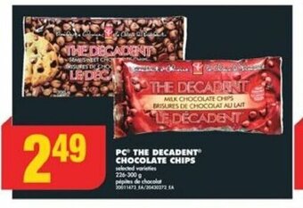 No Frills PC THE DECADENT CHOCOLATE CHIPS offer