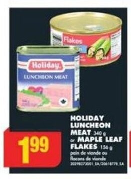 No Frills HOLIDAY LUNCHEON MEAT or MAPLE LEAF FLAKES offer