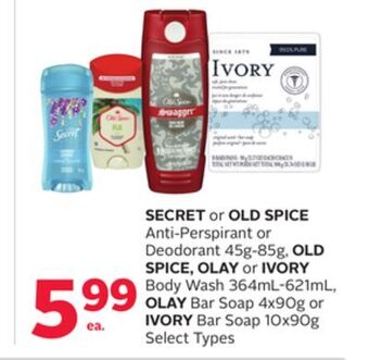 Rexall Secret or old spice anti-perspirant or deodorant 45g-85g, old spice, olay or ivory body wash 364ml-621ml, olay bar soap 4x90g offer