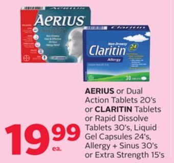 Rexall Aerius or dual action tablets 20' s or claritin tablets or rapid dissolve tablets 30' s, liquid gel capsules 24' s, allergy + offer