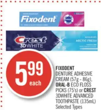 Shoppers Drug Mart Fixodent denture adhesive cream (57g - 86g), oral-b eco floss picks (75's) or crest 3dwhite advanced toothpaste (135ml) offer