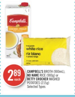 Shoppers Drug Mart Campbell's broth (900ml), no name rice (900g) or betty crocker mashed potatoes (215g) offer