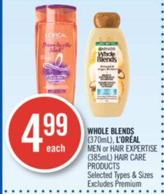 Shoppers Drug Mart Whole blends (370ml), l'oréal men or hair expertise (385ml), hair care products offer