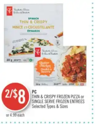 Shoppers Drug Mart Pc thin & crispy frozen pizza or single serve frozen entres offer