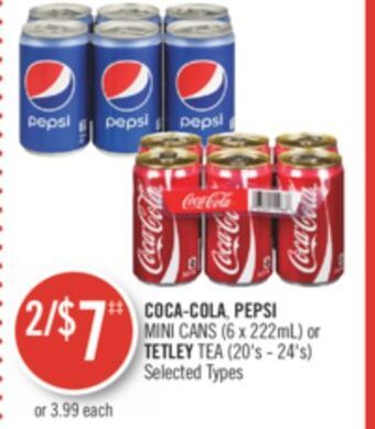 Shoppers Drug Mart Coca-cola, pepsi mini cans (6 x 222ml) or tetley tea (20's - 24's) offer