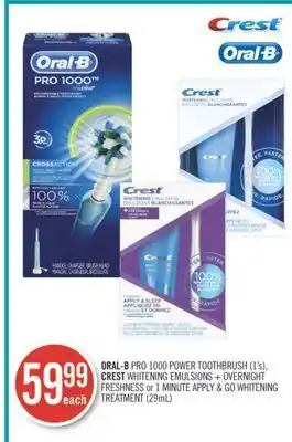 Shoppers Drug Mart Oral-b pro 1000 power toothbrush (1's) crest whitening emulsions + overnight freshness or 1 minute apply & go whitening treat offer
