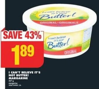No Frills I CAN'T BELIEVE IT'S NOT BUTTER! MARGARINE 427 g offer