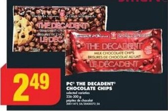 No Frills PC THE DECADENT CHOCOLATE CHIPS 226 - 300 g offer