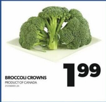 Real Canadian Superstore BROCCOLI CROWNS offer