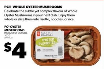 Real Canadian Superstore PC OYSTER MUSHROOMS. 100 G offer