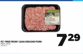Real Canadian Superstore PC FREE FROM LEAN GROUND PORK FRESH, 454 G offer