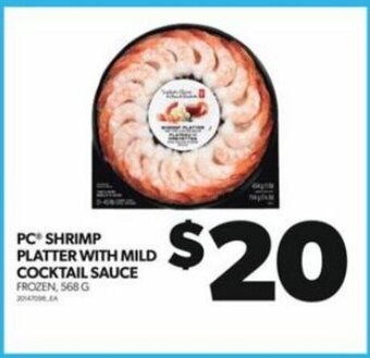 Real Canadian Superstore PC SHRIMP PLATTER WITH MILD COCKTAIL SAUCE FROZEN, 568 G offer