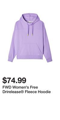Sport Chek Fwd women's free drirelease® fleece hoodie offer