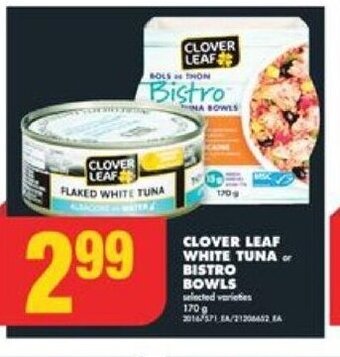 No Frills CLOVER LEAF WHITE TUNA or BISTRO BOWLS offer