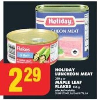 No Frills HOLIDAY LUNCHEON MEAT or MAPLE LEAF FLAKES offer