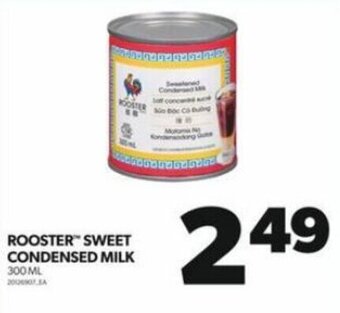 Real Canadian Superstore ROOSTER SWEET CONDENSED MILK 300 ML offer