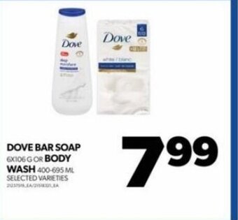 Real Canadian Superstore DOVE BAR SOAP OR BODY WASH offer