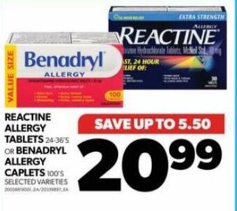 Real Canadian Superstore REACTINE ALLERGY TABLETS OR BENADRYL ALLERGY CAPLETS offer