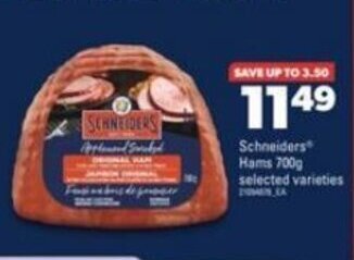 Real Canadian Superstore Schneiders Hams 700g offer