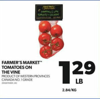 Real Canadian Superstore FARMER'S MARKET TOMATOES ON THE VINE offer